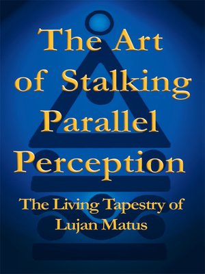 cover image of The Art of Stalking Parallel Perception